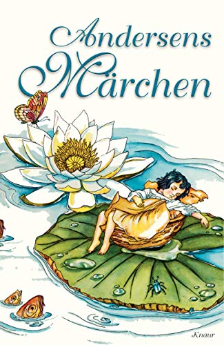 Andersens Märchen: Mit Illustrationen von Ruth Koser-Michaëls